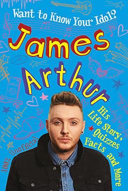 James Arthur (Want to Know Your Idol?)