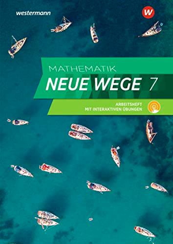 Mathematik Neue Wege SI - Ausgabe 2019 für Nordrhein-Westfalen und Schleswig-Holstein G9: Arbeitsheft 7 mit interaktiven Übungen: Sekundarstufe 1 - Ausgabe 2019