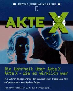 Akte X: Die Wahrheit über Akte X / Akte X - wie es wirklich war