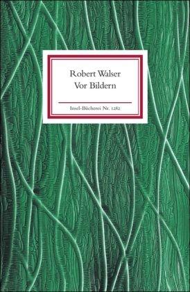 Vor Bildern: Geschichten und Gedichte (Insel Bücherei)