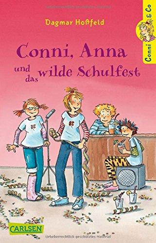 Conni & Co, Band 4: Conni, Anna und das wilde Schulfest