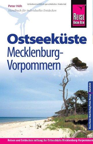 Reise Know-How Ostseeküste Mecklenburg-Vorpommern: Reiseführer für individuelles Entdecken