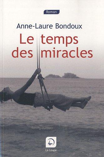 Le temps des miracles