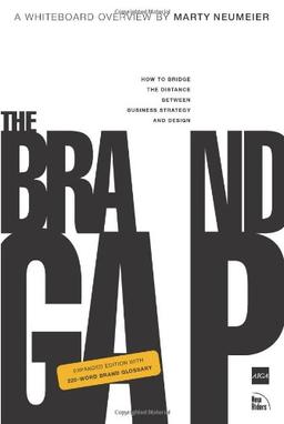 The Brand Gap: How to bridge the distance between business strategy and design (Aiga Design Press)