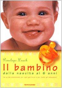 Il bambino: dalla nascita ai 6 anni