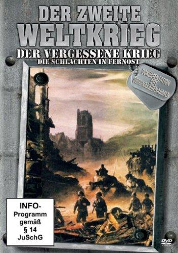 Der Vergessene Krieg-Die Schlachten in Fernost