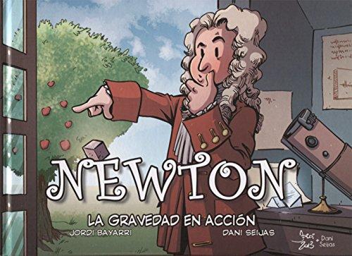 Newton, La gravedad en acción