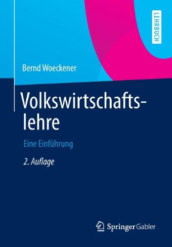 Volkswirtschaftslehre: Eine Einführung (Springer-Lehrbuch)