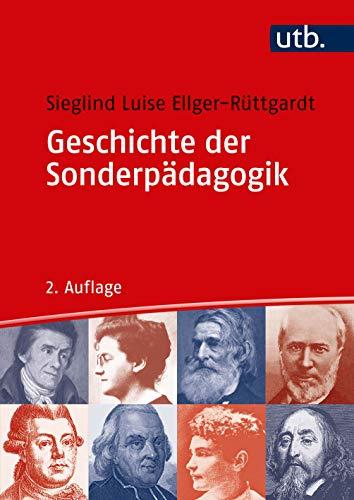 Geschichte der Sonderpädagogik: Eine Einführung