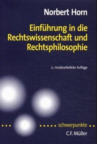 Einführung in die Rechtswissenschaft und Rechtsphilosophie