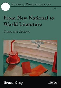 From New National to World Literature: Essays and Reviews (Studies in World Literature)