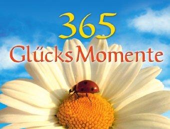 365 GlücksMomente SA: Positive Gedanken durch das Jahr