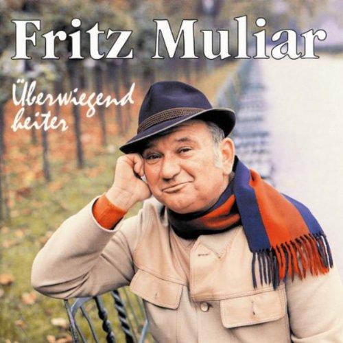 Fritz Muliar (Uberwiegend Heiter)