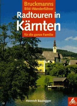 Radtouren in Kärnten. Für die ganze Familie