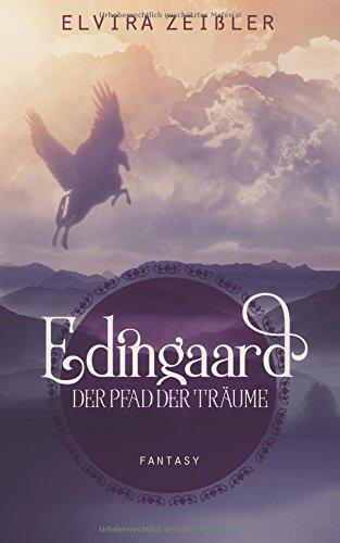 Der Pfad der Träume: Edingaard Band 1