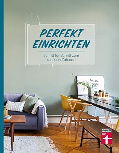 Perfekt einrichten: Schritt für Schritt zum schönen Zuhause