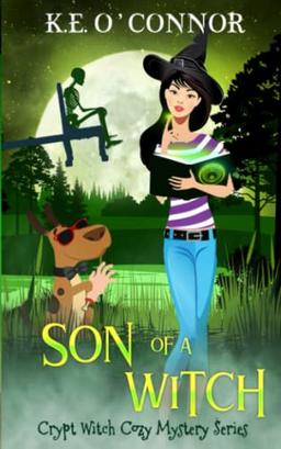 Son of a Witch (Crypt Witch Cozy Mystery Series, Band 5)