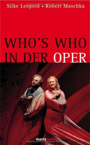 Who's who in der Oper