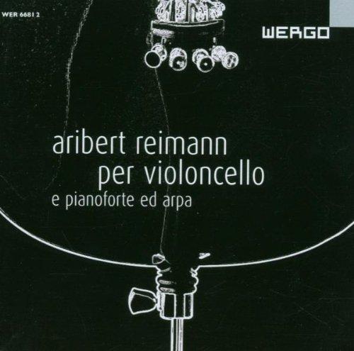 Aribert Reimann: Per violoncello e pianoforte ed arpa