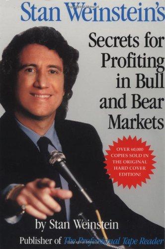 Stan Weinstein's Secrets for Profiting in Bull and Bear Mark