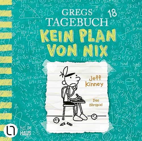 Gregs Tagebuch 18 - Kein Plan von nix: . Hörspiel.