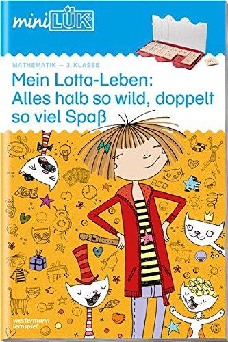 miniLÜK: Mein Lotta-Leben: Alles halb so wild 3. Klasse