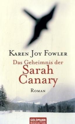 Das Geheimnis der Sarah Canary: Roman