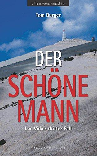 Der Schöne Mann: Luc Vidals dritter Fall