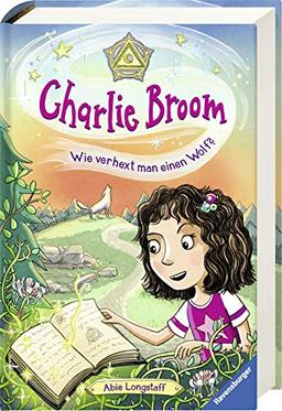 Charlie Broom, Band 2: Wie verhext man einen Wolf?