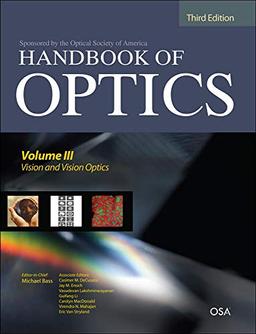 Bass, M: Handbook of Optics, Third Edition Volume III: Visio