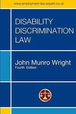 DISABILITY DISCRIMINATION LAW - FOURTH EDITION