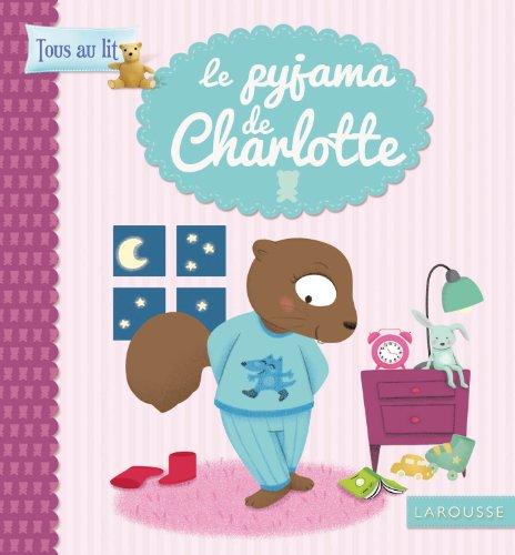 Le pyjama de Charlotte a disparu