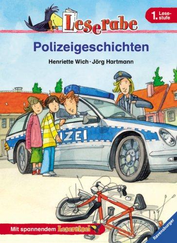 Leserabe. Polizeigeschichten. 1.Lesestufe, ab 1. Klasse