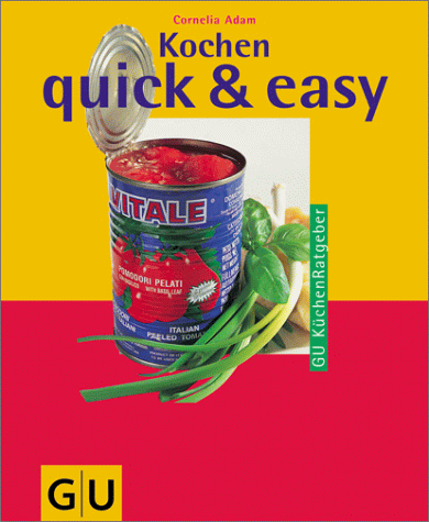 Kochen quick & easy (GU Sonderleistung Kochen)