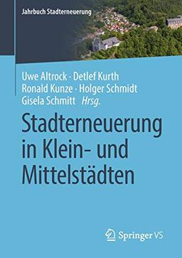 Stadterneuerung in Klein- und Mittelstädten (Jahrbuch Stadterneuerung)