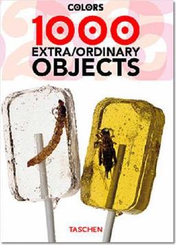 1000 extraordinary objects. 1000 extraordinaires objets