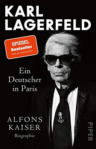 Karl Lagerfeld: Ein Deutscher in Paris | Das Leben einer Ikone - der SPIEGEL-Bestseller jetzt im Taschenbuch!