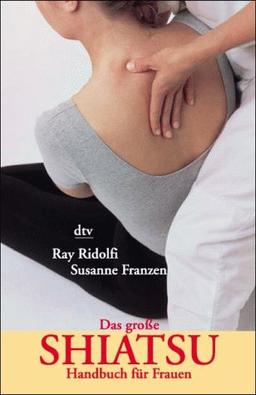 Das große Shiatsu- Handbuch für Frauen.