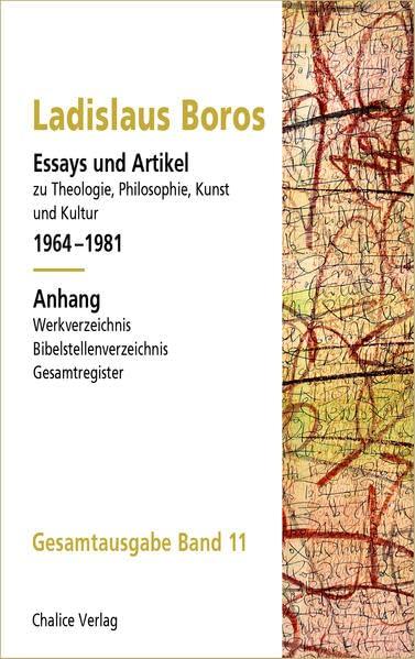 Essays und Artikel zu Theologie, Philosophie, Kunst und Kultur 1964–1981: Gesamtausgabe Band 11