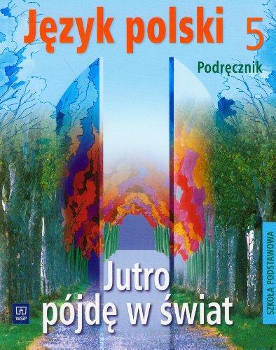 Jutro pojde w swiat 5 Podrecznik