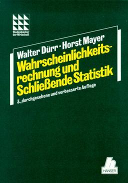 Wahrscheinlichkeitsrechnung und Schließende Statistik