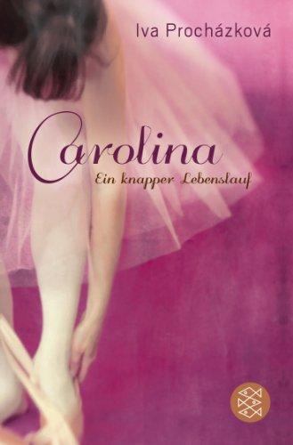 Carolina: Ein knapper Lebenslauf