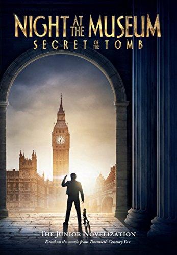 Night at the Museum: The Secret of the Tomb (Night at the Museum 3)