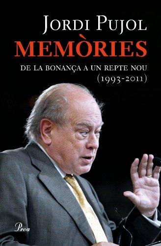 Memòries (III) : De la bonança a un repte nou (1993-2011) (FORA COL·LEC)