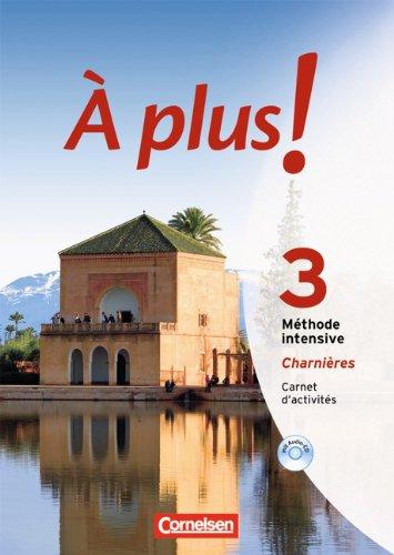 À plus! Méthode intensive: Band 3 (Charnières) - Carnet d'activités mit CD