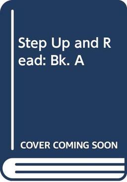 Step Up and Read: Bk. A