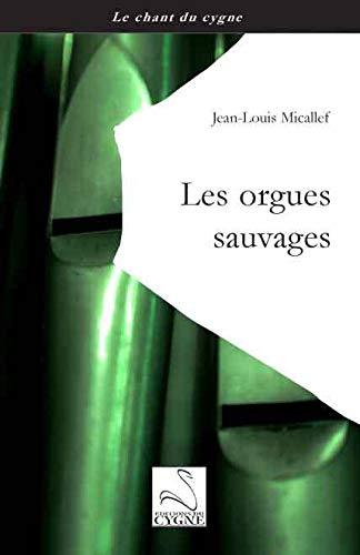 Les orgues sauvages