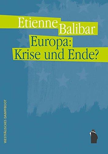 Europa: Krise und Ende?