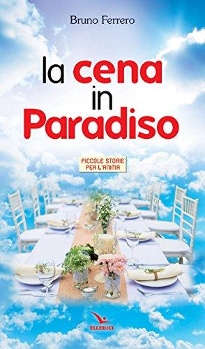 Bruno Ferrero - Cena In Paradiso (1 BOOKS)