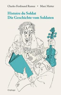 Histoire Du Soldat / Die Geschichte vom Soldaten: Ein Märchenspiel zu Musik von Igor Strawinsky